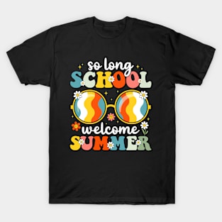 Last Day of School So Long School Welcome Summer T-Shirt